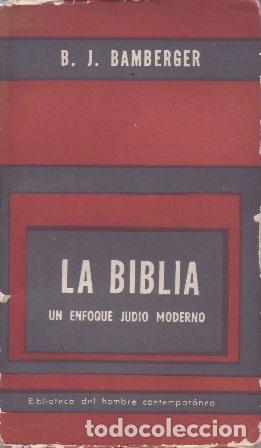 B&uuml;cher: BAMBERGER, B.J.- - La Biblia. Un enfoque jud&iacute;o moderno.