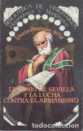 Libri di seconda mano: DOMINGUEZ DEL VAL, Ursicino.- - Leandro de Sevilla y la lucha contra el Arrianismo.