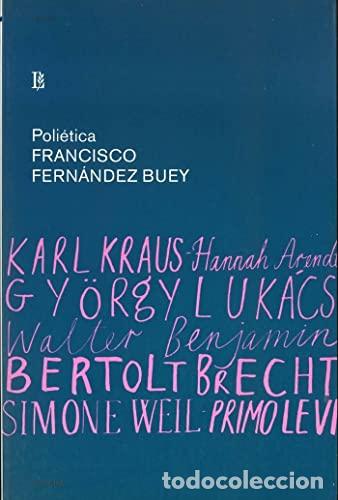 Libros: FERN&Aacute;NDEZ BUEY, Francisco.- - Poli&eacute;tica. - Foto 1