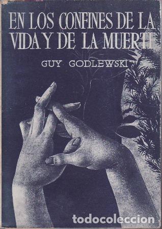 Libros: GODLEWSKI, Guy.- - En los confines de la vida y de la muerte. - Foto 1