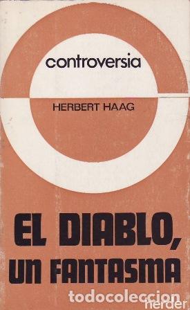 Libros: HAAG, Herbert.- - El diablo, un fantasma. - Foto 1