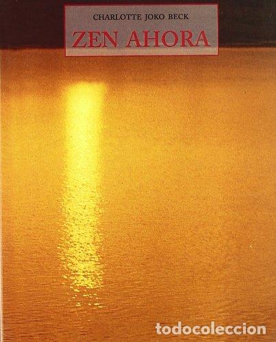 Libros: JOKO BECK, Charlotte.- - Zen Ahora. - Foto 1