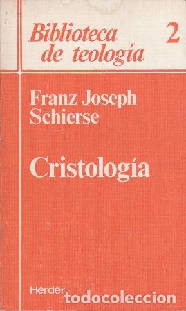 Libros: JOSEPH SCHIERSE, Franz.- - Cristolog&iacute;a. - Foto 1