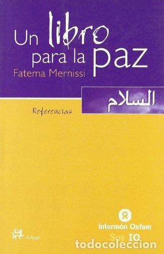 Libri di seconda mano: MERNISSI, Fatema.- - Un libro para la paz.