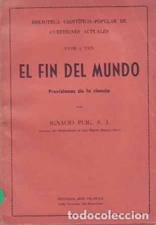 Libri di seconda mano: PUIG, Ignacio.- - El fin del mundo. Previsiones de la ciencia.