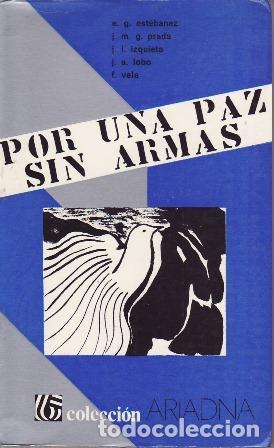 Libros: VV. AA.- - Por una paz sin armas. - Foto 1