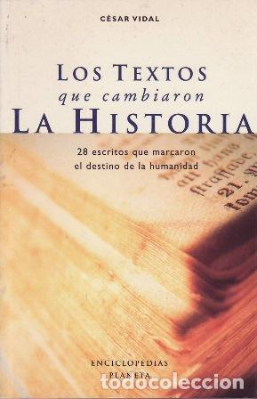 Libros: VIDAL, C&eacute;sar.- - Los textos que cambiaron la historia. - Foto 1