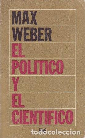 Libros: WEBER, Max.- - El pol&iacute;tico y el cient&iacute;fico. - Foto 1