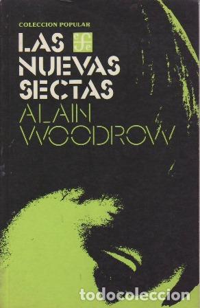 Libros: WOODROW, Alain.- - Las nuevas sectas. - Foto 1