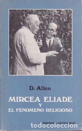 Libros: ALLEN, Douglas.- - Mircea Eliade y El fen&oacute;meno religioso. - Foto 1
