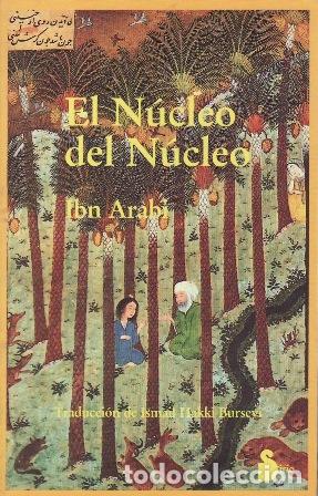Libros: AR&Agrave;BI, Ibn.- - El N&uacute;cleo del N&uacute;cleo. - Foto 1