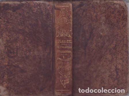 Libri di seconda mano: CLARET, Antonio Mar&iacute;a.- - El colegial &oacute; seminarista te&oacute;rica y pr&aacute;cticamente instruido. Tomo I.