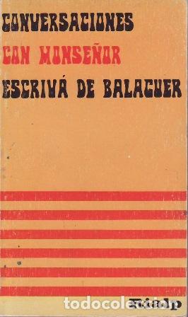 Libri di seconda mano: ESCRIV&Aacute; DE BALAGUER.- - Conversaciones con Mons. Escriv&aacute; de Balaguer.
