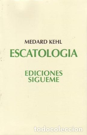 Libros: KEHL, Medard.- - Escatolog&iacute;a. - Foto 1