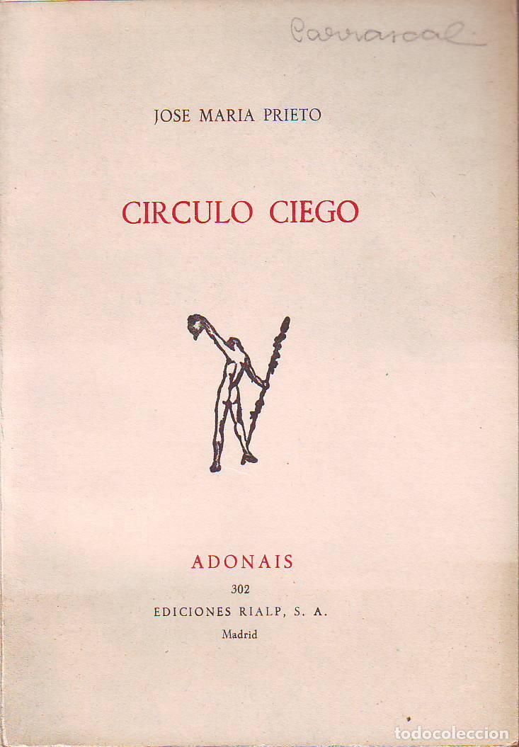 Libri di seconda mano: PRIETO, Jos&eacute; Mar&iacute;a.- - C&iacute;rculo ciego.