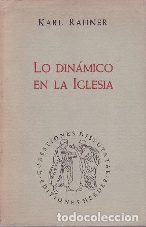 Libros: RAHNER, Karl.- - Lo din&aacute;mico en la Iglesia. - Foto 1