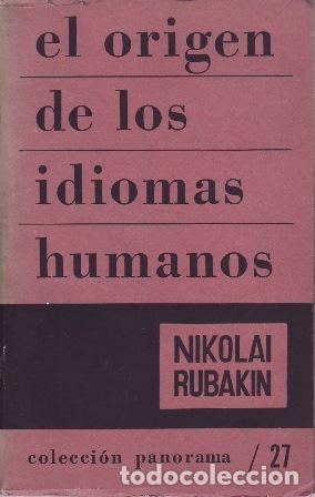 Libri di seconda mano: RUBAKIN, Nikolai.- - El origen de los idiomas humanos.