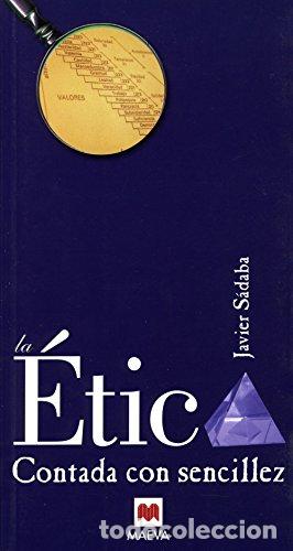 Libros: S&Aacute;DABA, Javier.- - &Eacute;tica, contada con sencillez. - Foto 1