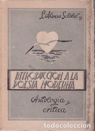 Libros: SCH&Ouml;KEL, L. Alonso.- - Introducci&oacute;n a la poes&iacute;a moderna. - Foto 1