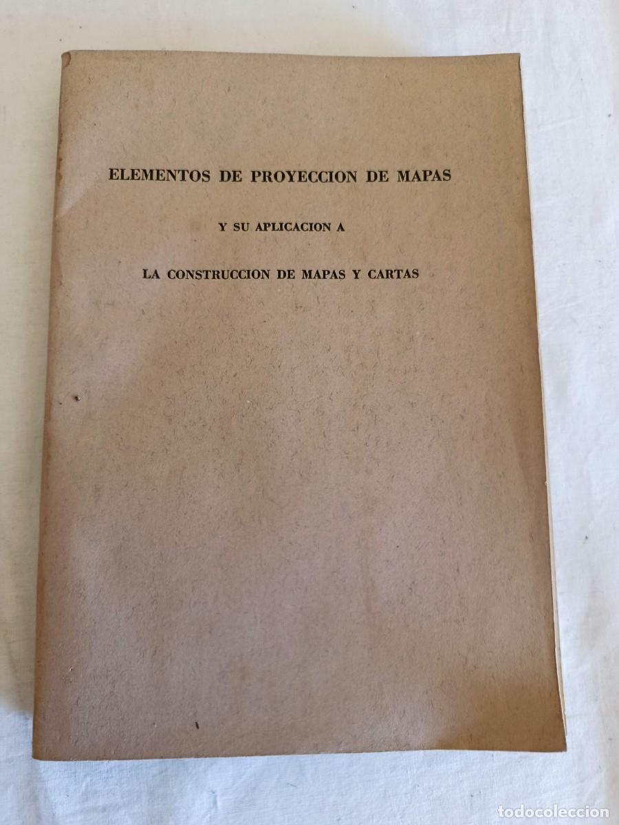 books: Elementos de proyecci&oacute;n de mapas y su aplicaci&oacute;n a la construcci&oacute;n de mapas y cartas