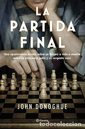 B&uuml;cher: La partida final - Donoghue, John.