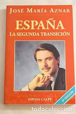 Libros: Espa&ntilde;a. La segunda transici&oacute;n. - Foto 1