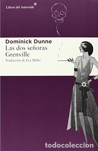 Libros: Las dos se&ntilde;oras Grenville - Dunne, Dominick