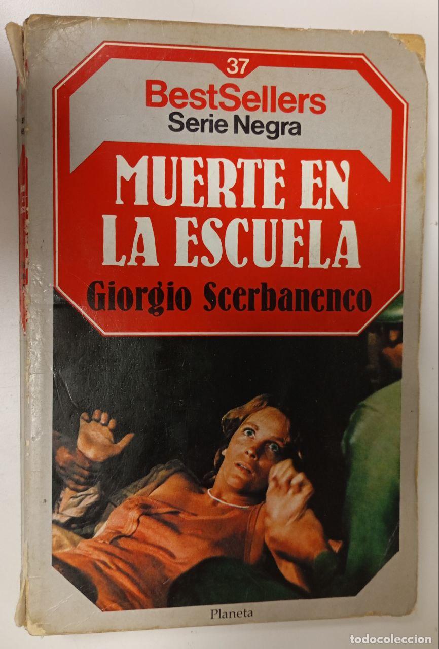 Libri di seconda mano: Muerte en la escuela - Scerbanenco, Giorgio (1911-1969) / Miravitlles Salvador, Francesc . tr.