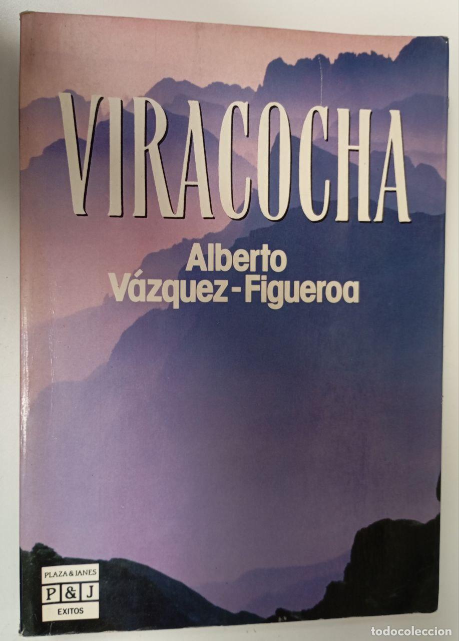 Libros: Viracocha - V&aacute;zquez-Figueroa, Alberto (1936-) - Foto 1