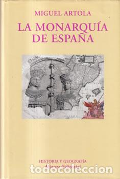 Libros: La monarqu&iacute;a de Espa&ntilde;a - Miguel Artola - Foto 1