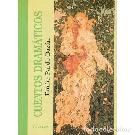Libros: Cuentos dram&aacute;ticos - Emilia Pardo Baz&aacute;n - Foto 1