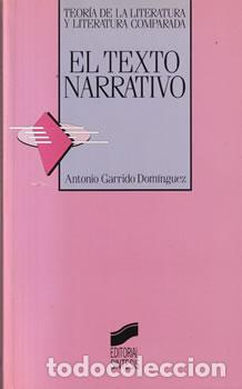 Libros: El texto narrativo - Antonio Garrido Dom&iacute;nguez - Foto 1