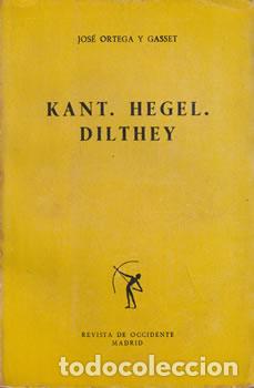 Libros: Kant. Hegel. Dilthey - Jos&eacute; Ortega y Gasset - Foto 1