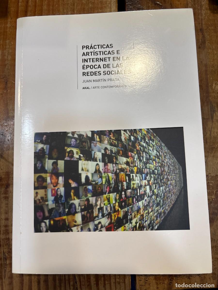 Libros: Pr&aacute;cticas art&iacute;sticas e internet en la &eacute;poca de las redes sociales Mart&iacute;n Prada, Juan - Foto 1