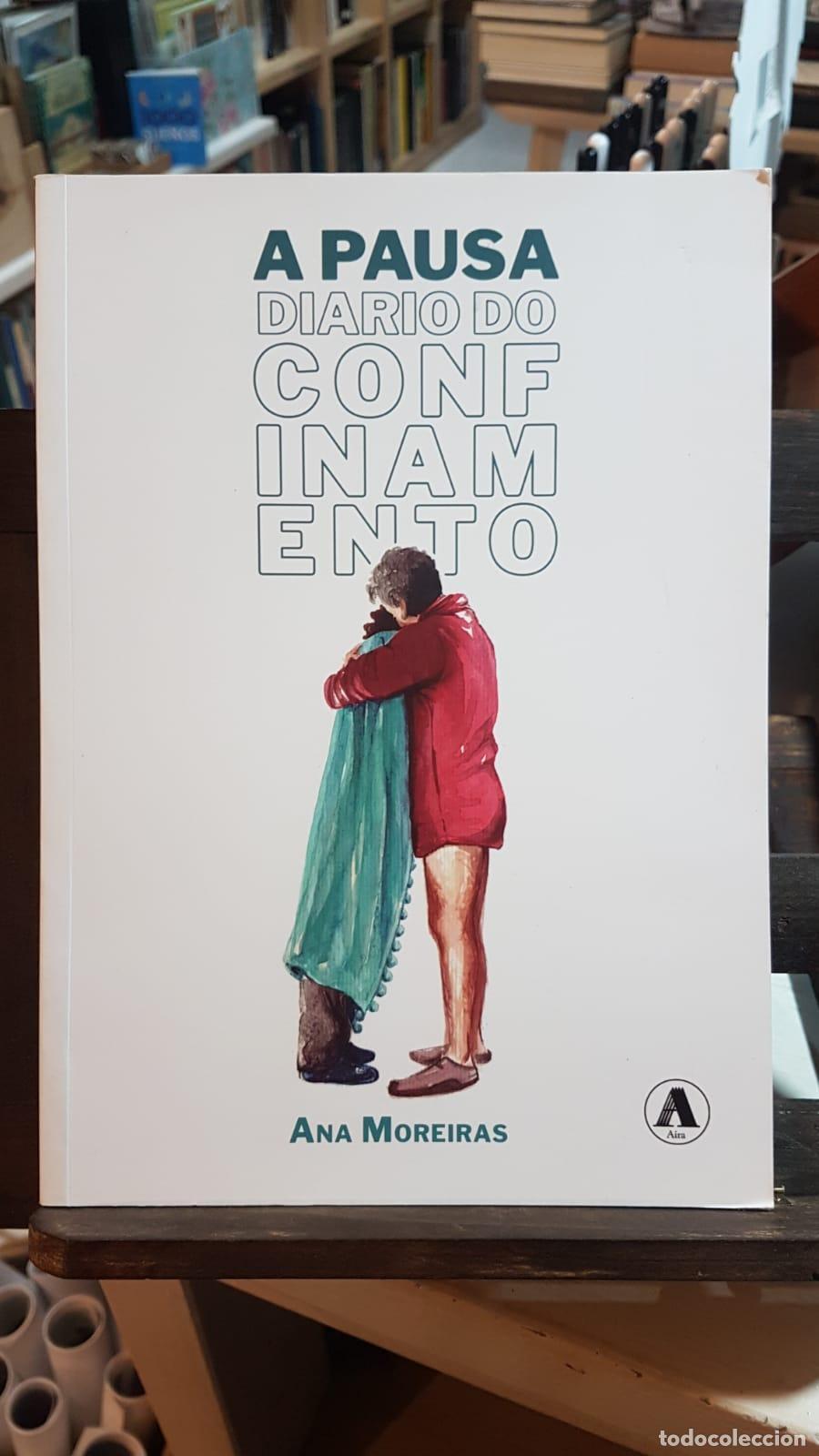 Libri di seconda mano: A pausa - Moreiras, Ana