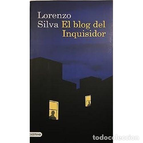 Libros: EL BLOG DEL INQUISIDOR - LORENZO SILVA - Foto 1