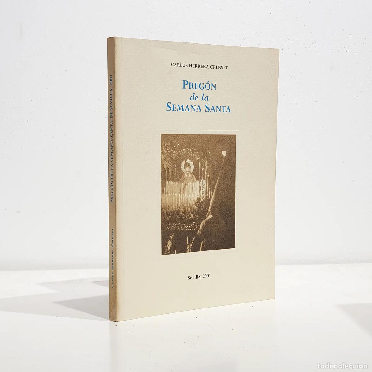 Libros: Preg&oacute;n de la Semana Santa de Sevilla 2001 - HERRERA CRUISSET, Carlos