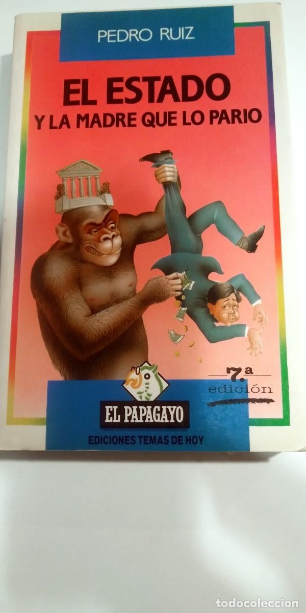 Libros: El estado y la madre que lo pari&oacute; Pedro Ru&iacute;z - Foto 1