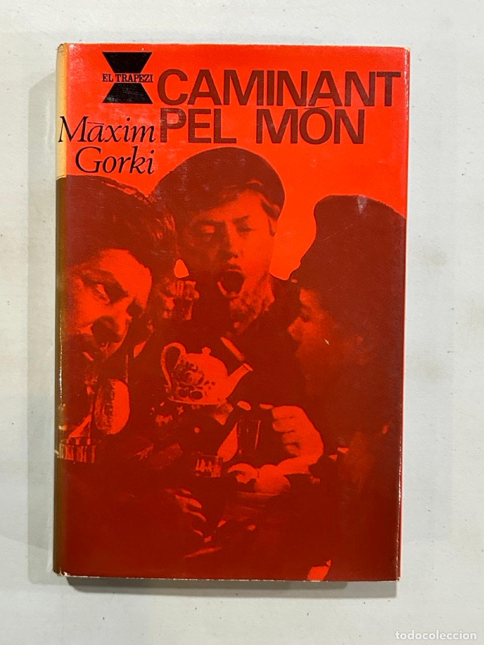 Libros: M&agrave;xim Gorki - Caminant pel m&oacute;n - Foto 1