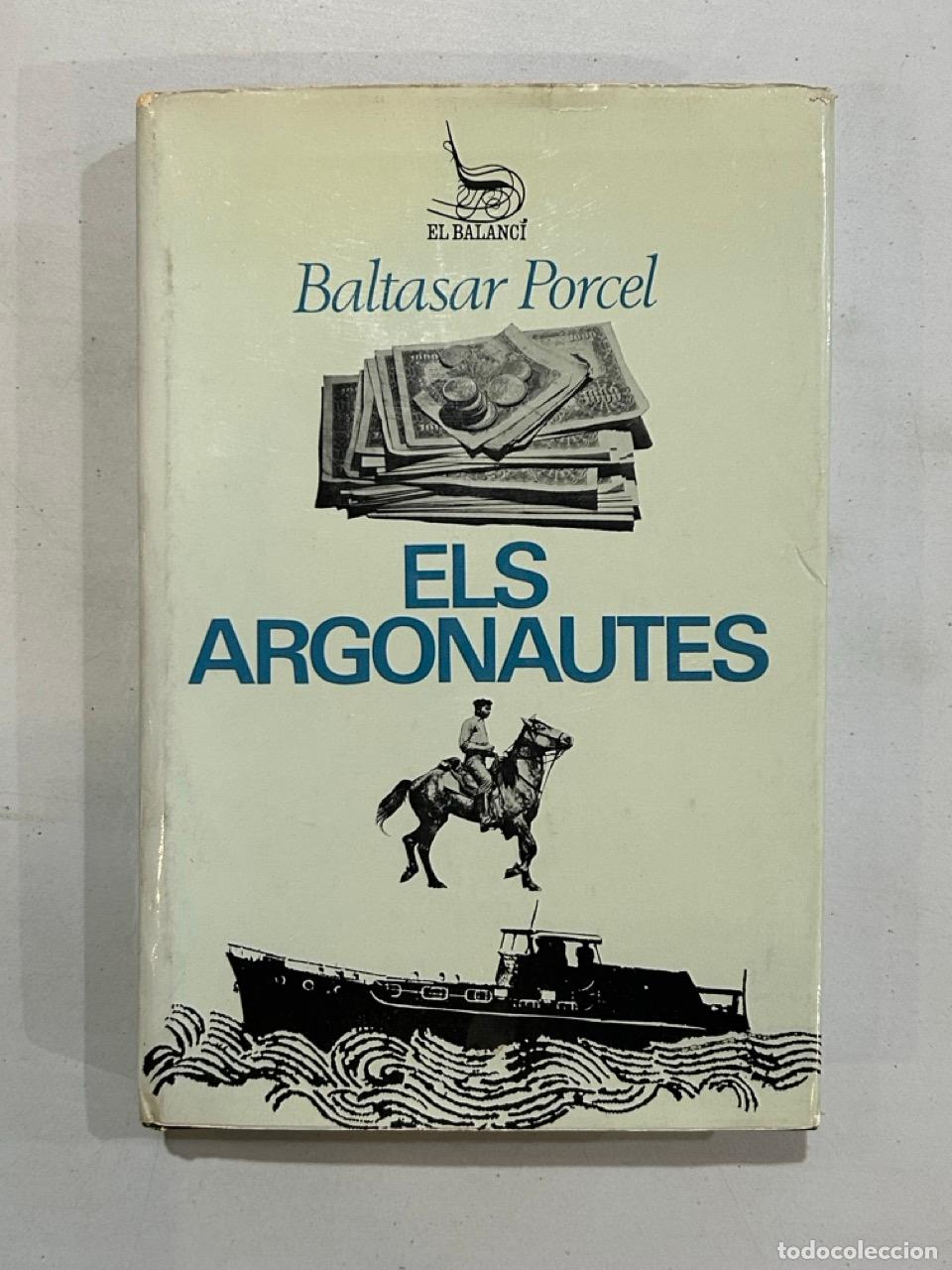 Libros: Baltasar Porcel - Els argonautes - Foto 1