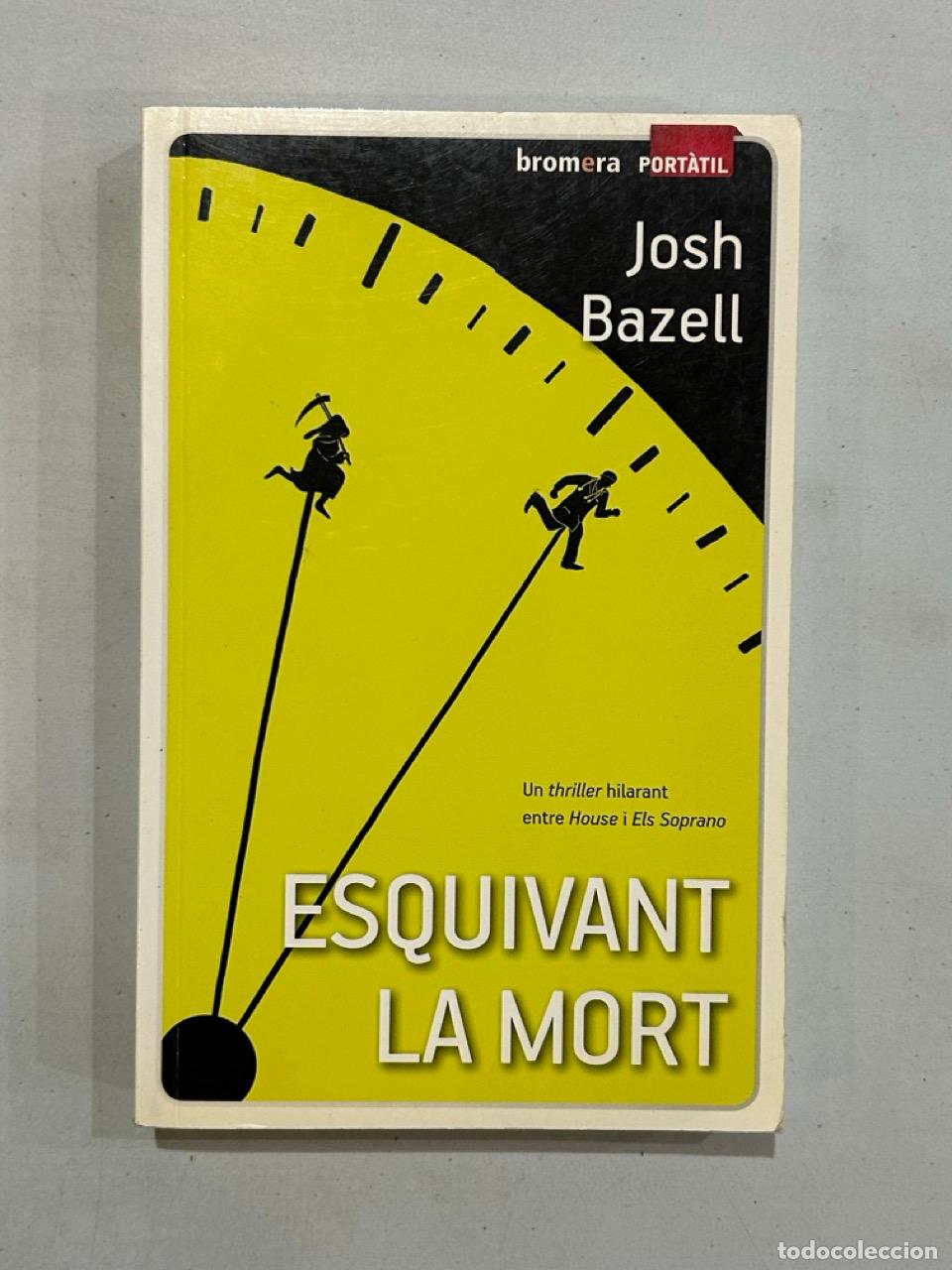 Libros: Josh Bazell - Esquivant la mort - Foto 1
