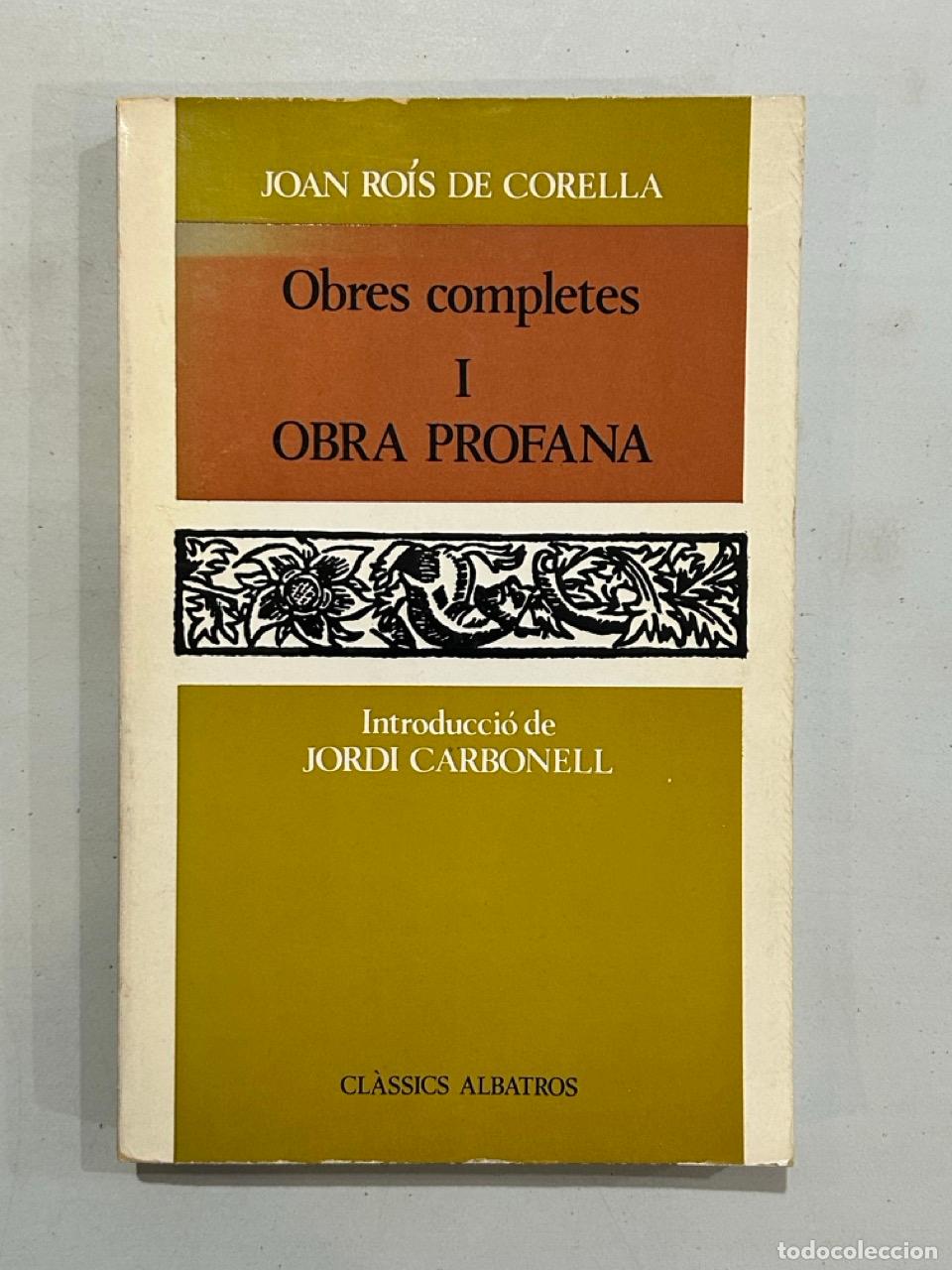 Libros: Joan Ro&iacute;s de Corella - Obres completes I Obra profana - Foto 1