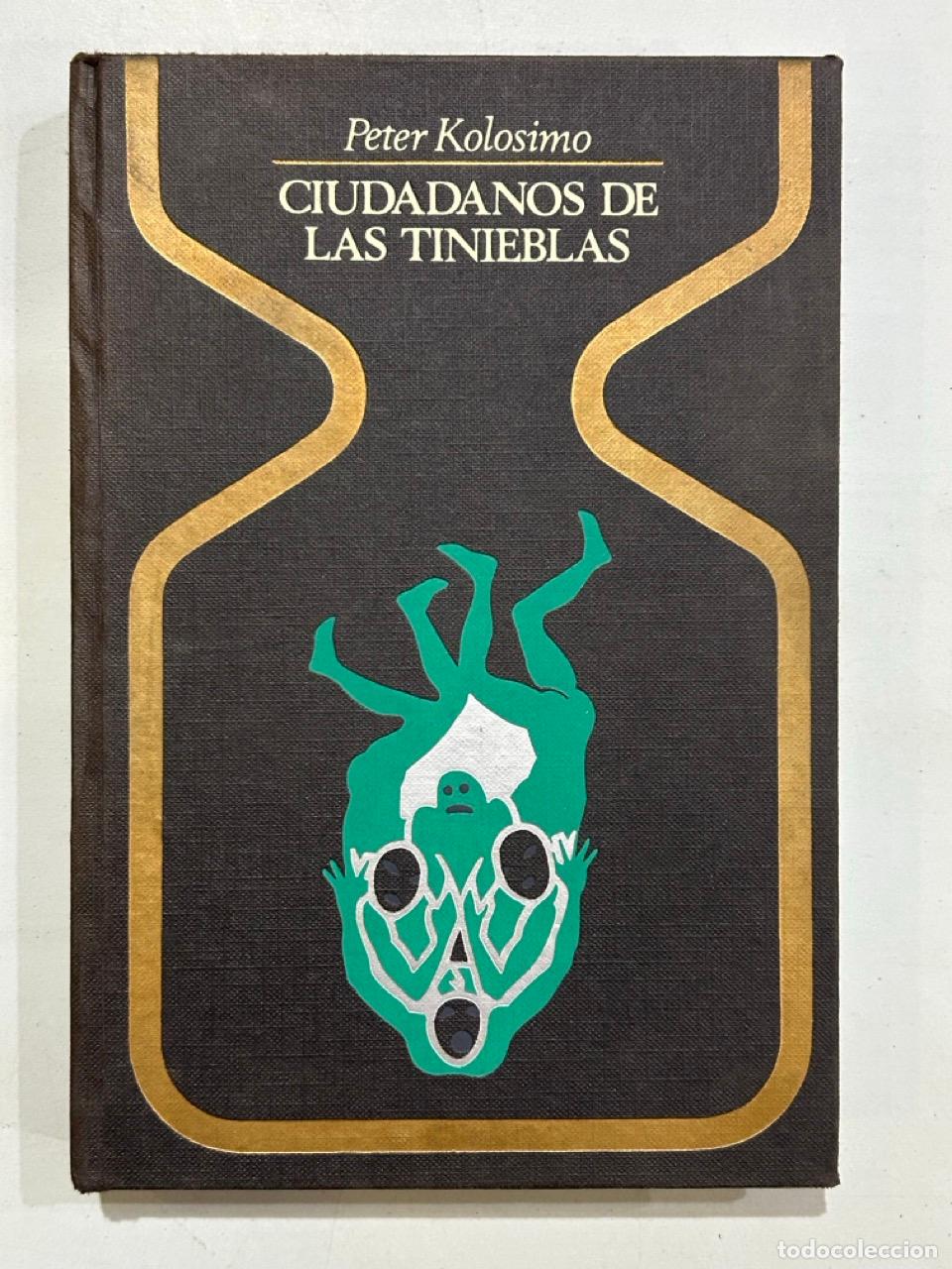 Libros: Peter Kolosimo - Ciudadanos de las tinieblas - Foto 1