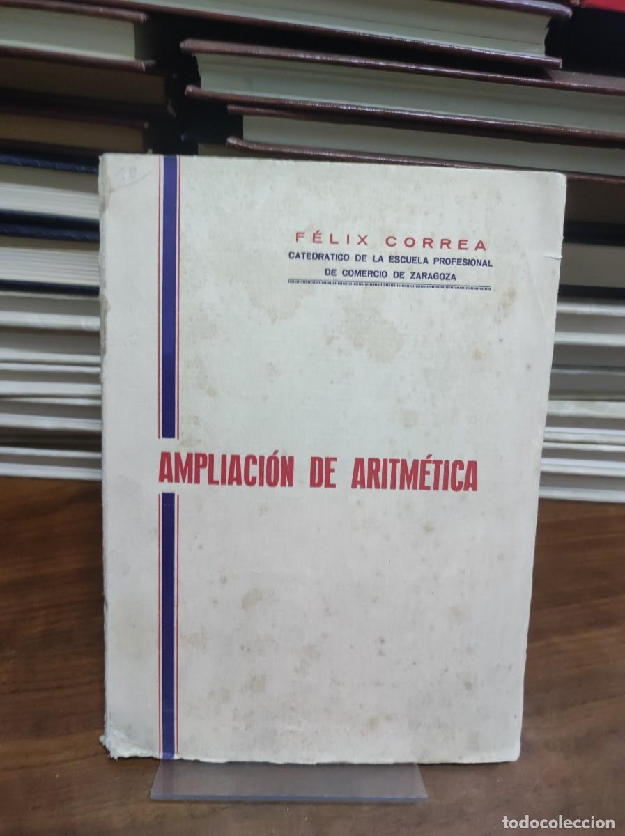 Libros: AMPLIACION DE ARITMETICA FELIX CORREA - Foto 1