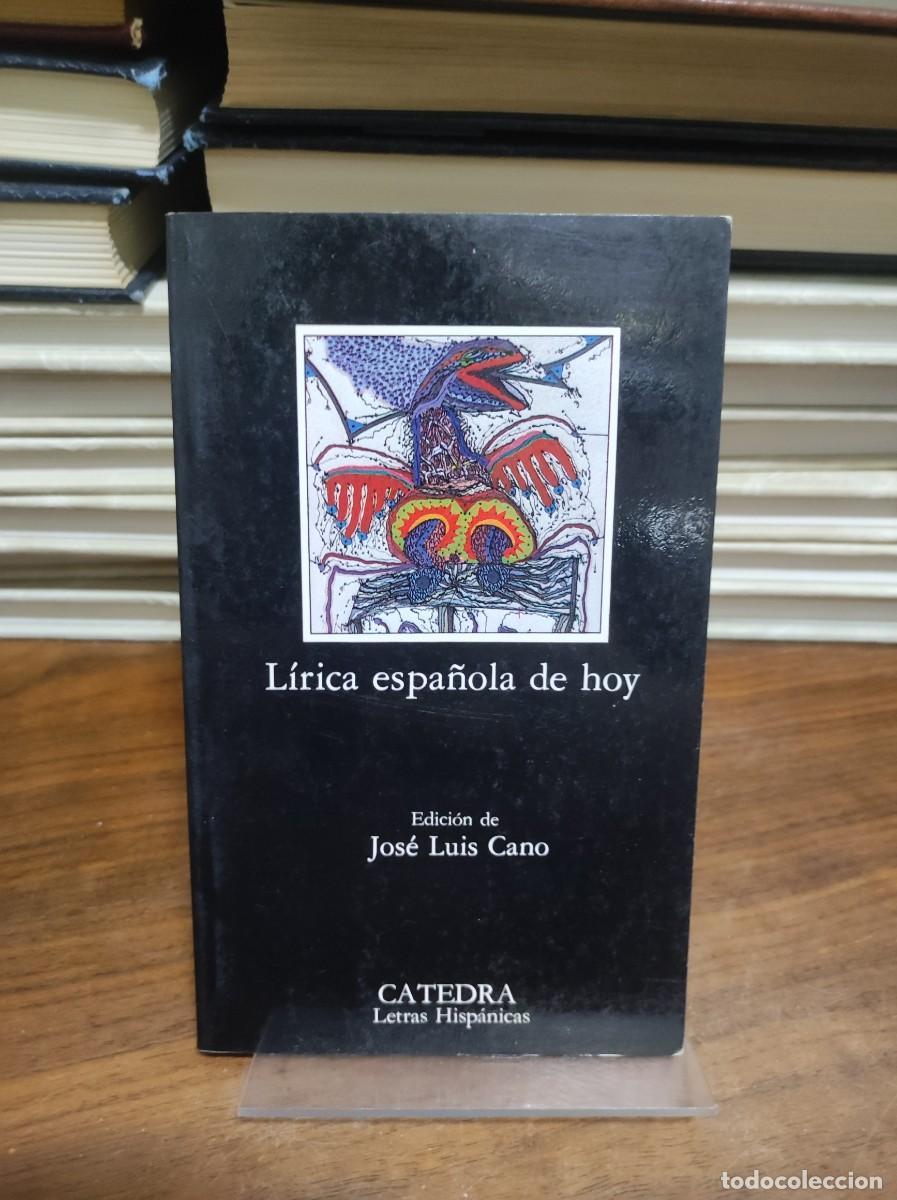 Libros: LIRICA ESPA&Ntilde;OLA DE HOY JOSE LUIS CANO - Foto 1