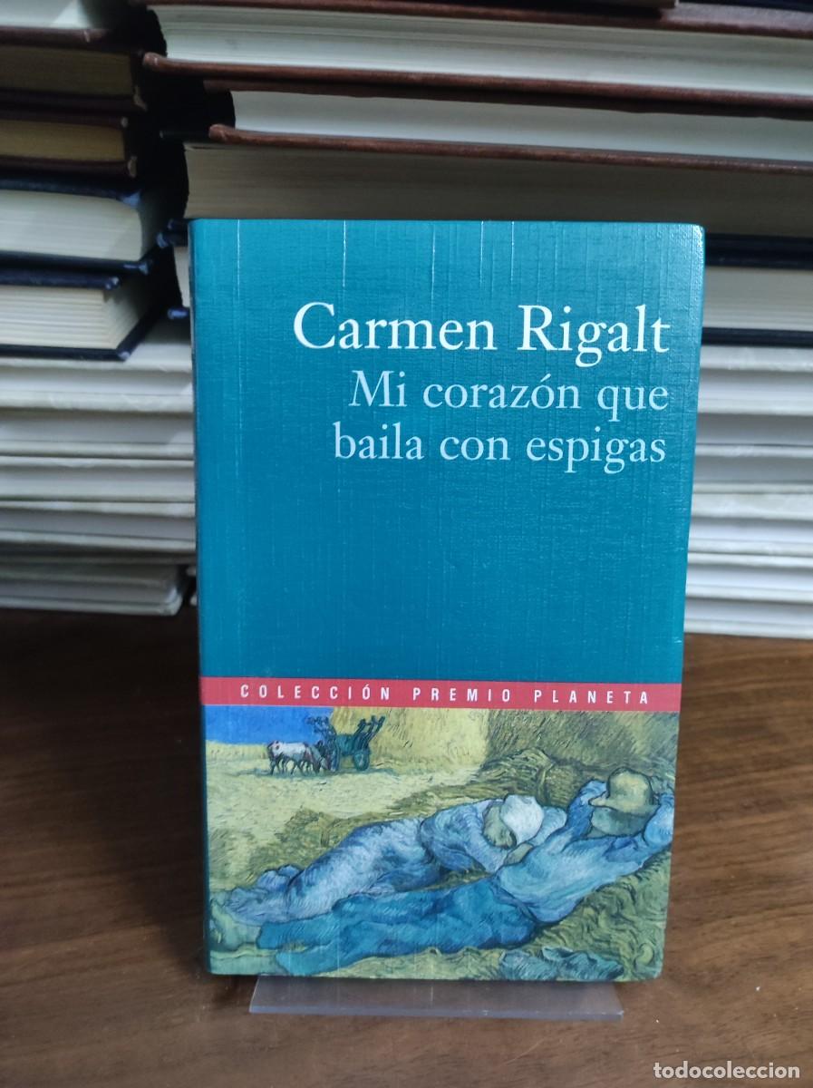 Libros: MI CORAZON QUE BAILA CON ESPIGAS CARMEN RIGALT - Foto 1