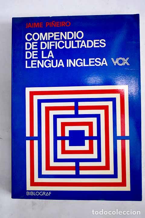 Libros: Compendio de dificultades de la lengua inglesa.- Pi&ntilde;eiro, Jaime - Foto 1