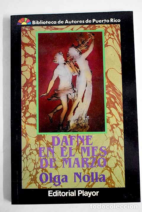 Libros: Dafne en el mes de marzo.- Nolla, Olga - Foto 1