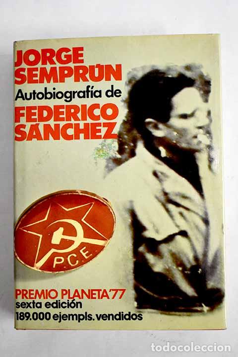 Libros: Autobiograf&iacute;a de Federico S&aacute;nchez.- Sempr&uacute;n, Jorge - Foto 1