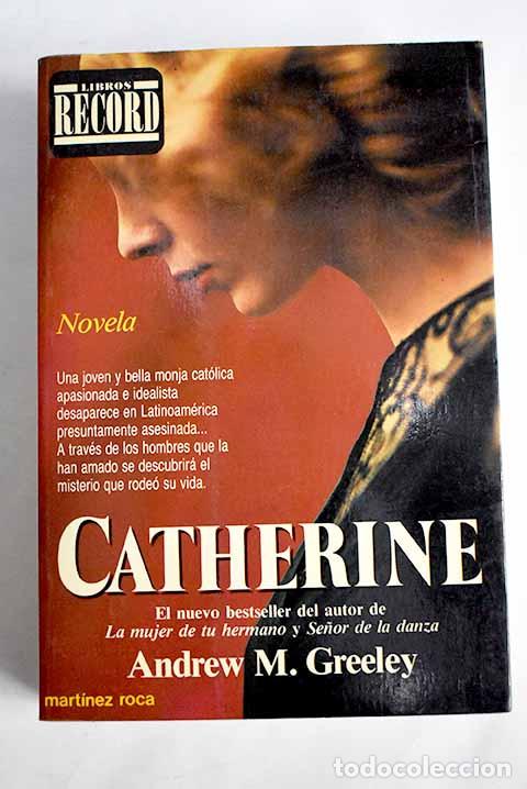 Libros: Catherine: Greeley, Andrew M..- Greeley, Andrew M. - Foto 1